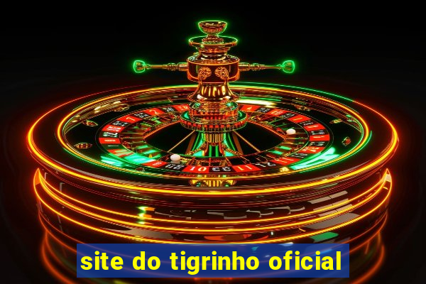 site do tigrinho oficial